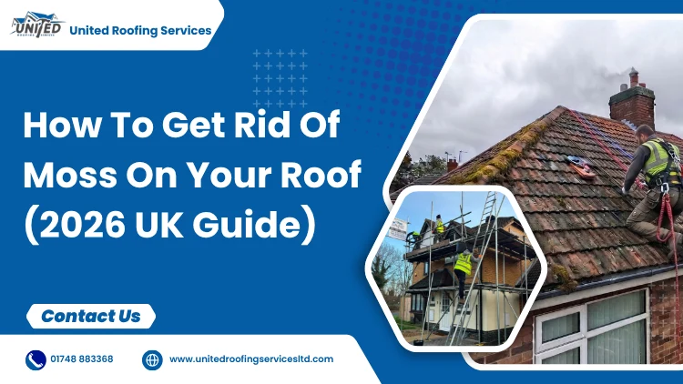 How To Get Rid Of Moss On Your Roof (2026 UK Guide)